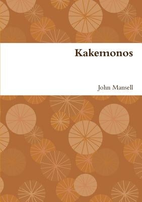Kakemonos by Mansell, John