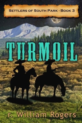 Turmoil by Rogers, R. William