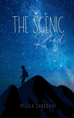 The Scenic Road by Sandoval, Melisa