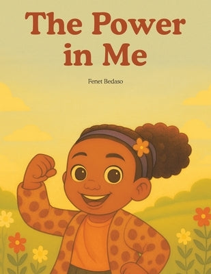 The Power in Me by Bedaso, Fenet