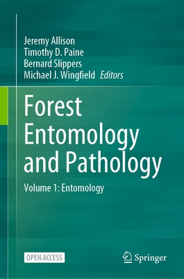 Forest Entomology and Pathology: Volume 1: Entomology by D. Allison, Jeremy