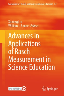 Advances in Applications of Rasch Measurement in Science Education by Liu, Xiufeng