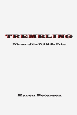 Trembling by Petersen, Karen
