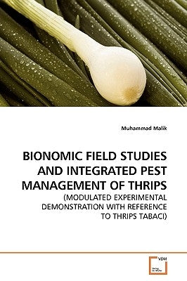 Bionomic Field Studies and Integrated Pest Management of Thrips by Malik, Muhammad