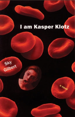 I Am Kasper Klotz by Gilbert, Sky