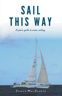 Sail This Way by MacDonald, Stuart