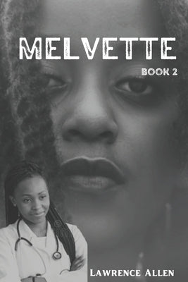 Melvette: Book 2 by Allen, Lawrence