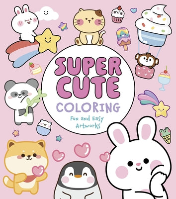 Super Cute Coloring: Fun and Easy Artworks by Peto, Violet