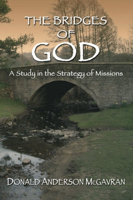 Bridges of God by McGavran, Donald