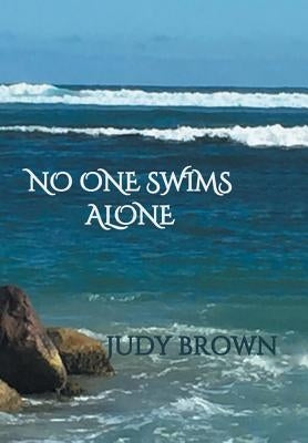 No One Swims Alone by Brown, Judy