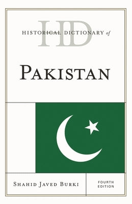 Historical Dictionary of Pakistan by Burki, Shahid Javed