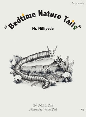 "Bedtime Nature Tails": Mr. Millipede by Zach, Nicholas