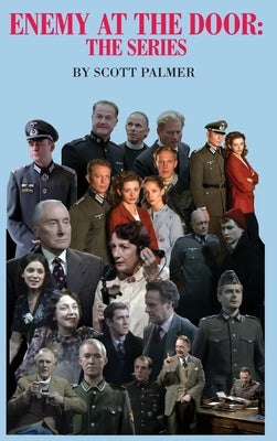 Enemy at the Door: The Series by Palmer, Scott V.