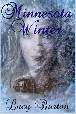 Minnesota Winter by Burton, Lucy