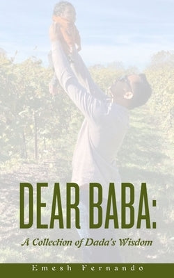 DEAR BABA A Collection of Dada's Wisdom by Fernando, Emesh