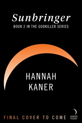 Sunbringer by Kaner, Hannah
