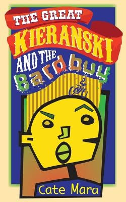 The Great Kieranski and the Bardbuy by Mara, Cate