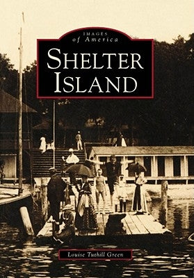 Shelter Island by Tuthill Green, Louise