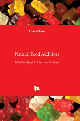 Natural Food Additives by Prieto, Miguel Á.
