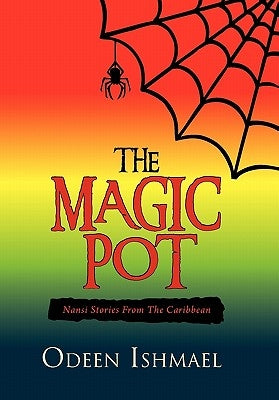 The Magic Pot by Ishmael, Odeen