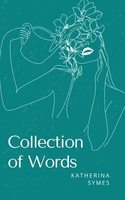 Collection of Words by Symes, Katherina