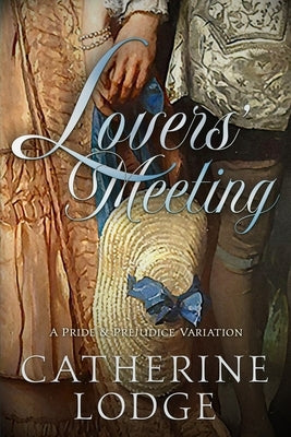 Lovers' Meeting by Lodge, Catherine