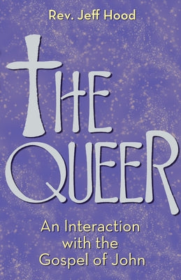 The Queer by Hood, Jeff
