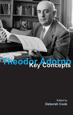 Theodor Adorno by Cook, Deborah