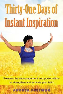 Thirty-One Days of Instant Inspiration: Be Inspired by Freeman, Andrea