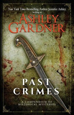 Past Crimes by Ashley, Jennifer