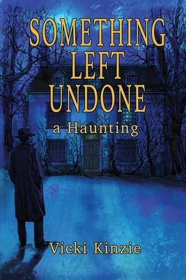 Something Left Undone by Kinzie, Vicki