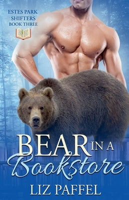 Bear in a Bookstore by Paffel, Liz