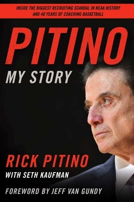 Pitino: My Story by Pitino, Rick