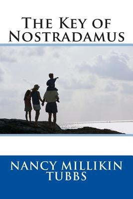 The Key of Nostradamus by Tubbs, Nancy Millikin