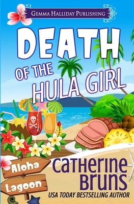 Death of the Hula Girl by Bruns, Catherine