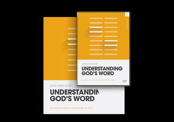 Understanding God's Word (Workbook and DVD) [With DVD] by Nielson, Jon