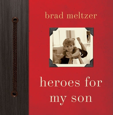 Heroes for My Son by Meltzer, Brad