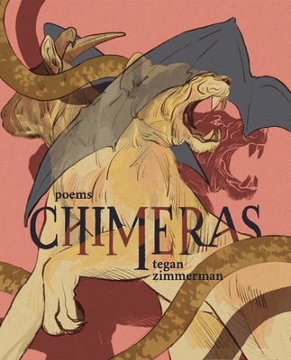Chimeras by Zimmerman, Tegan