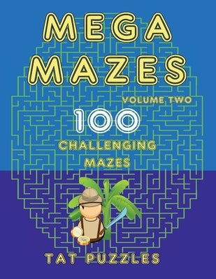 Mega Mazes: 100 Challenging Mazes by Gregory, Margaret