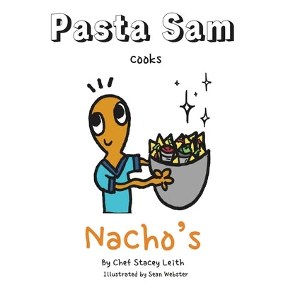 Pasta Sam: Volume 3 - Nacho's by Webster, Sean