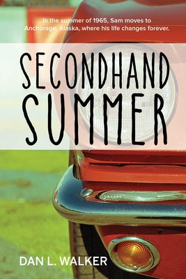 Secondhand Summer by Walker, Dan L.