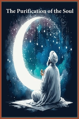 The Purification of the Soul by Ibn Al-Qayyim