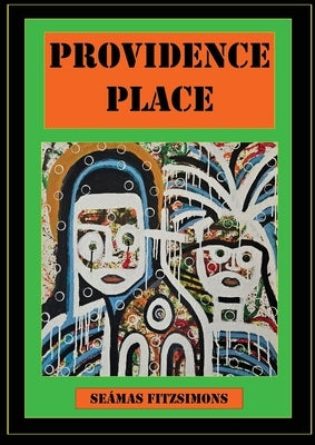 Providence Place by Fitzsimons, Seamas J.