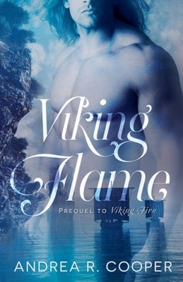 Viking Flame by Cooper, Andrea R.