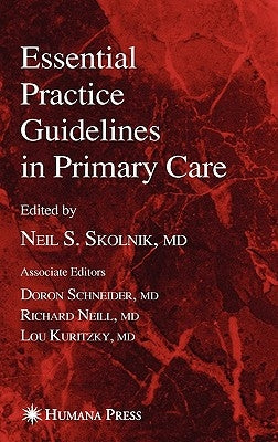 Essential Practice Guidelines in Primary Care by Skolnik, Neil S.