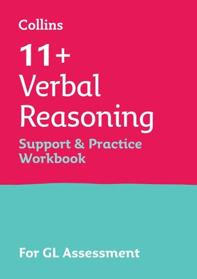 11+ Verbal Reasoning Support and Practice Workbook: For the Gl Assessment 2023 Tests by 11+, Collins