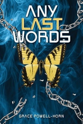 Any Last Words by Powell-Horn, Grace