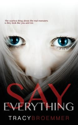 Say Everything by Broemmer, Tracy