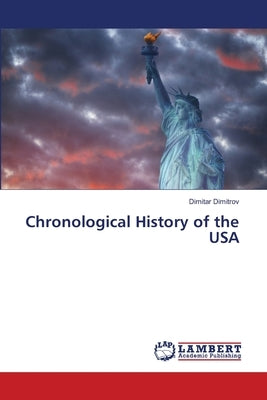 Chronological History of the USA by Dimitrov, Dimitar