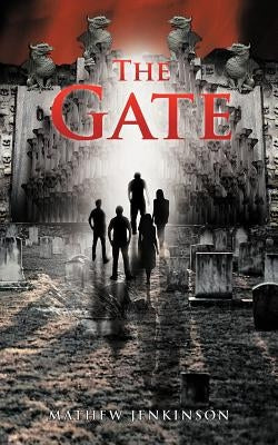 The Gate by Jenkinson, Mathew